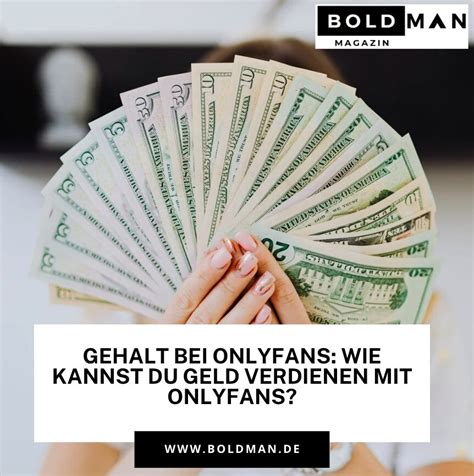 kann man als mann bei onlyfans geld verdienen|Onlyfans Gehalt: Das verdient man wirklich